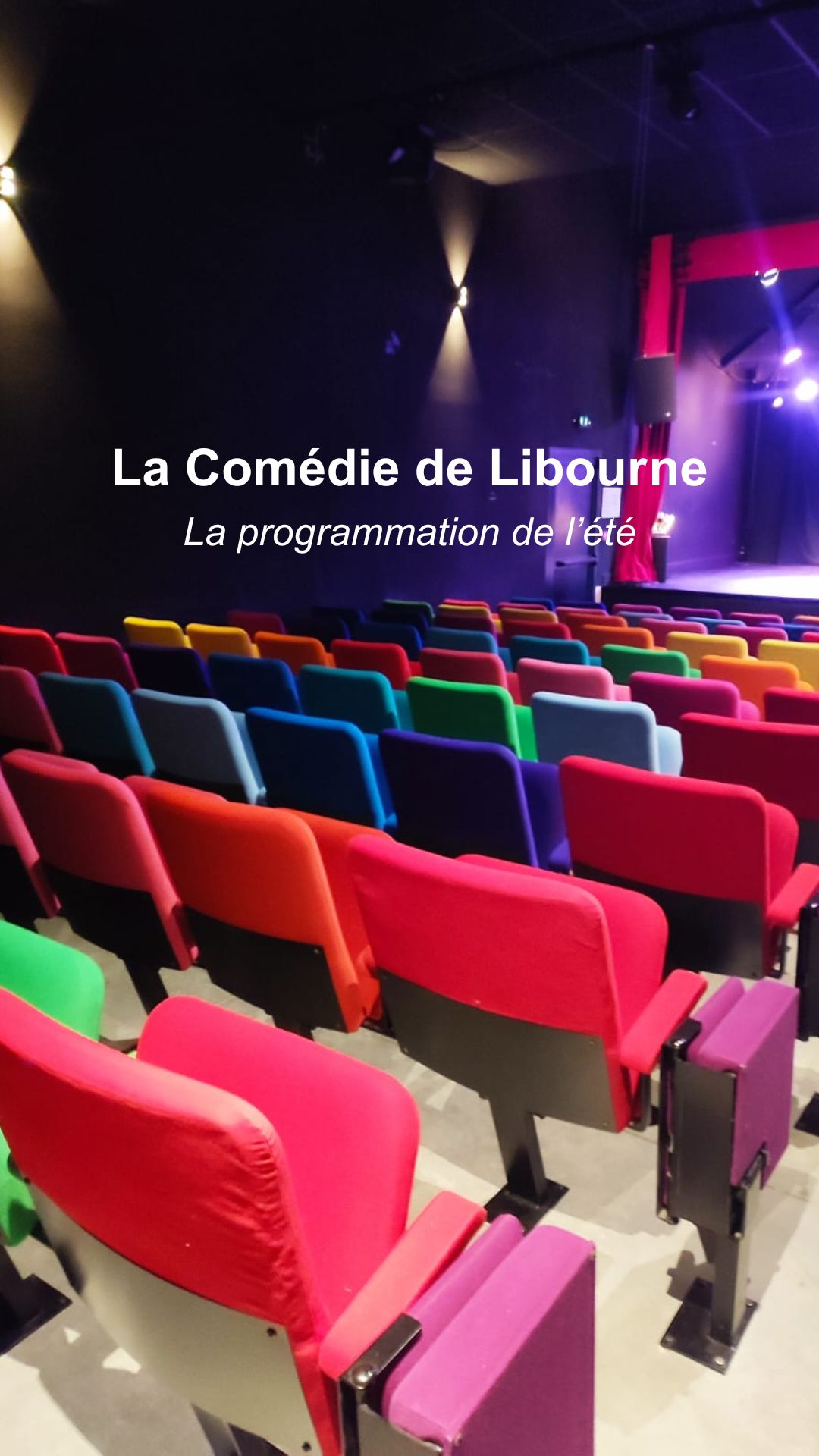 La Comédie de Libourne : Programmation de l'été